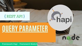 Belajar Framework Hapi Bahasa Indonesia  Query Parameter [upl. by Trina]