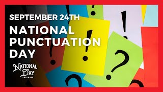 National Punctuation Day  September 24th 2024  National Day Calendar [upl. by Nomzaj]