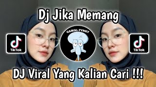 DJ JIKA MEMANG  DJ JIKA MEMANG MASIH BISA MULUTKU BERBICARA VIRAL TIKTOK MENGKANE YANG KALIAN CARI [upl. by Gnohp425]