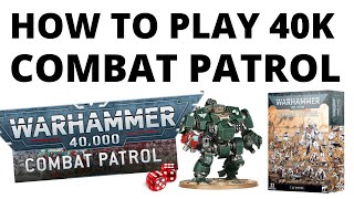 How to Play Warhammer 40K Combat Patrol EXPLAINED for 10th Edition  Beginners Guide [upl. by Gershom]