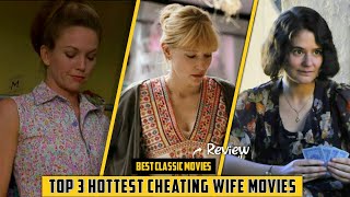 Top 3 Best Unhappy Wifes Betrayal Movies  Review By Cine Detective [upl. by Khajeh894]