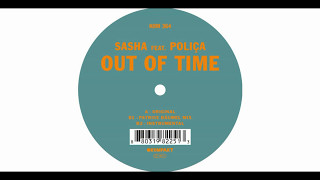 Sasha feat Poliça  Out Of Time Original Mix [upl. by Sinylg]