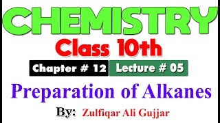 Preparation of Alkanes  Chapter  12  Chemistry Class 10th  lec  5 [upl. by Rakso]