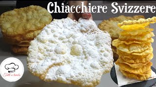 CHIACCHIERE GRANDI BOLLOSE E FRIABILI SVIZZERE ricetta facile SWISS CARNIVAL SWEET [upl. by Silden]