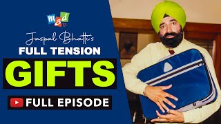 GIFTS Full Episode  Full Tension  Jaspal Bhatti Comedy [upl. by Katerine]