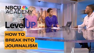 How to Become a Journalist Advice from NBC Reporters and Experts [upl. by Aeila]