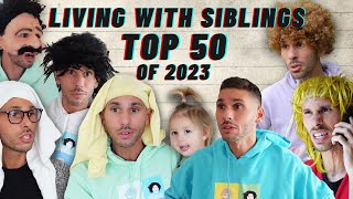 Living With Siblings Top 50 of 2023  TikTok Compilation [upl. by Saeger]