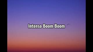 Intenso Boom Boom  Lyrics [upl. by Byran]