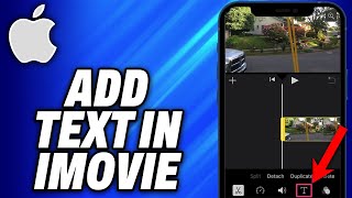 How To Add Text in Imovie on Iphone 2024  Easy Fix [upl. by Mitchiner]