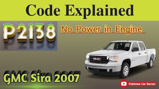 Code P2138 fixes for GMC Sira 2007  No power in engine P2138 GMC OBD [upl. by Aytnahs]