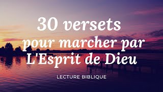 30 VERSETS POUR MARCHER PAR LESPRIT DE DIEU l Canal dEncouragement by Prisca [upl. by Eelinej560]