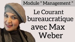 S2ModulequotManagementquotVidéo3 Courant Bureaucratique avec Max Weber [upl. by Delastre986]