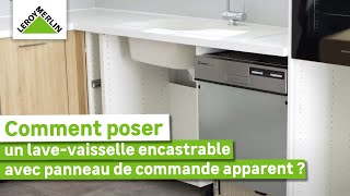 Comment installer un lavevaisselle encastrable avec panneau de commande apparant   Leroy Merlin [upl. by Lenny]