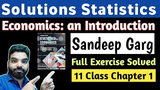 Ch 1 solutions 11 class statistics Sandeep garg full exercise solved [upl. by Vitalis940]