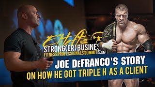 Joe DeFrancos Story on How He Got Triple H as a Client  eliteftscom [upl. by Haletky753]