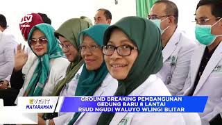 Ground Breaking Pembangunan Gedung Baru 8 Lantai RSUD Ngudi Waluyo Wlingi Blitar Seg 2 [upl. by Pucida]