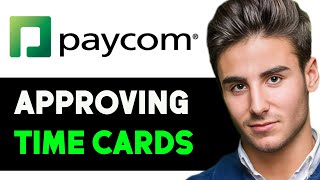 HOW TO APPROVE TIMECARDS IN PAYCOM 2024 FULL GUIDE [upl. by Hollander]