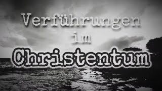 Endzeit Verführungen im Christentum irrlehren endzeit verführung [upl. by Nickola]