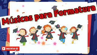 Músicas para Formatura [upl. by Erleena]