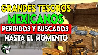 3 HISTORIAS DE GRANDES TESOROS MEXICANOS PERDIDOS Y BUSCADOS HASTA EL MOMENTO [upl. by Amery700]