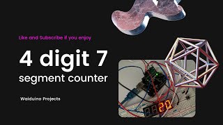 4 digit 7 segment Counter  In depth and Easy Tutorial [upl. by Quartana]