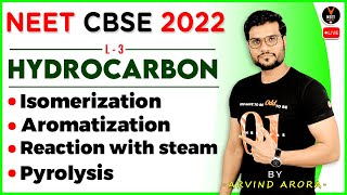 Hydrocarbon Class 11 L3  Isomerization Aromatization  NEET 2022  NEET Chemistry  Arvind Sir [upl. by Wakerly]