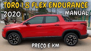 PREÇO E KM 👉 TORO 18 FLEX ENDURANCE MANUAL 2020 [upl. by Stauffer]