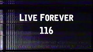 116  Live Forever Lyric Video [upl. by Nyladnohr]