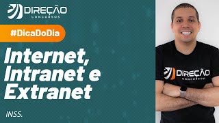 Internet intranet e extranet  Dica de Informática para o INSS [upl. by Mulcahy346]