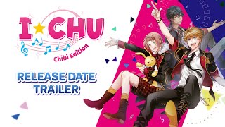 ICHU Chibi Edition  Release Date Trailer [upl. by Xanthus]