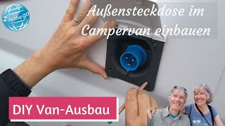 Außensteckdose im Campervan einbauen [upl. by Fauch]