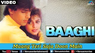 Maang Teri Saja Doon Main Baaghi [upl. by Anirres]