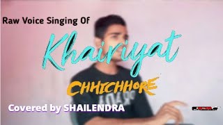 Khairiyat Song Lyrics  Chhichhore  Covered By Shailendra  Arijit Singh youtube song shorts [upl. by Desdee]