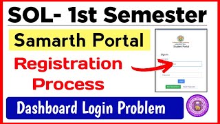 SOL 1st Semester 2024 Student Portal Login  du Sol 1st Semester Samarth Portal Registration Process [upl. by Eimmak]