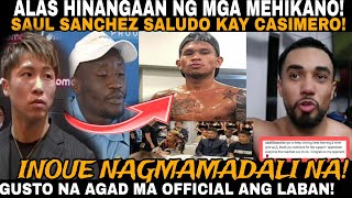 NAOYA INOUE PINAPAKASA NA AGAD LABAN CASIMERO HARAPANG HINAMON SANCHEZ SALUDO KAY ALAS [upl. by Dulcia]