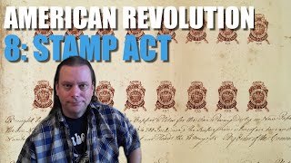 American Revolution 8 Stamp Act [upl. by Odoric]