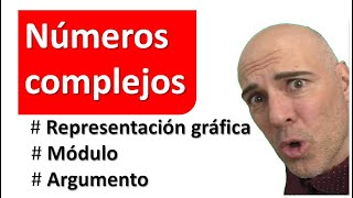 NÚMEROS COMPLEJOS Representación gráfica módulo y argumento [upl. by Artkele]