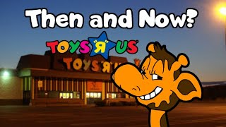 Toys quotRquot Us Stores Then and Now [upl. by Mintun561]