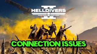 Helldivers 2 Unable to establish a Connection to the Game  Connection Lost Error FIX [upl. by Naginnarb]