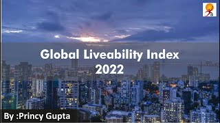 Top Most Important Fact about Global Liveability Index 2022 [upl. by Ynattir474]