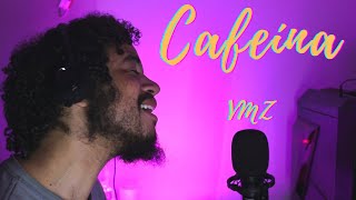 CAFEÍNA VMZ  COVER [upl. by Enatan159]