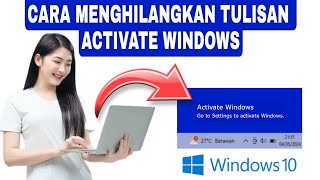 CARA HILANGKAN ACTIVATE WINDOWS 10 di laptop [upl. by Ayatnwahs]