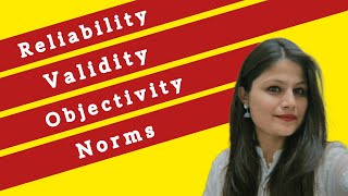 Reliability Validity Objectivity Norms in psychology [upl. by Aicelav]