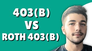 Traditional 403b VS 403b Roth Ira  Whats The Difference  Which Is Better Retirement Savings [upl. by Ydaj]