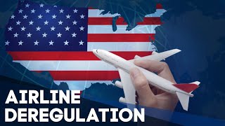 Why US Airline Deregulation was so important [upl. by Aisiram796]