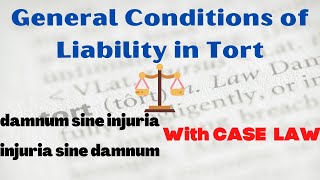 General Conditions of Liability in Tort  Tortious Liability Damnum sine injuria injuria sine damnum [upl. by Lorita423]