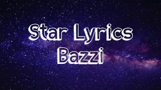 Star  Bazzi Lyrics [upl. by Nirb]