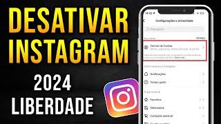 Como DESATIVAR CONTA do INSTAGRAM TEMPORARIAMENTE 2024 Atualizado [upl. by Aicercul]