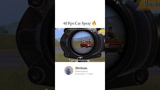 40 Fps Car Spray 🔥 Bgmi Close Range Fightbgmi pubgmobile shorts [upl. by Yesteb]