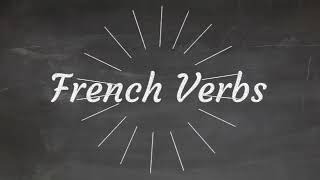 French Verbs [upl. by Jamaal]